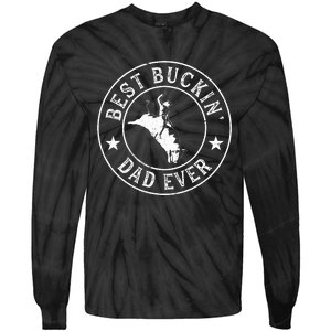 Best Buckin Dad Ever Cowboy Bull Riding Rodeo Tie-Dye Long Sleeve Shirt