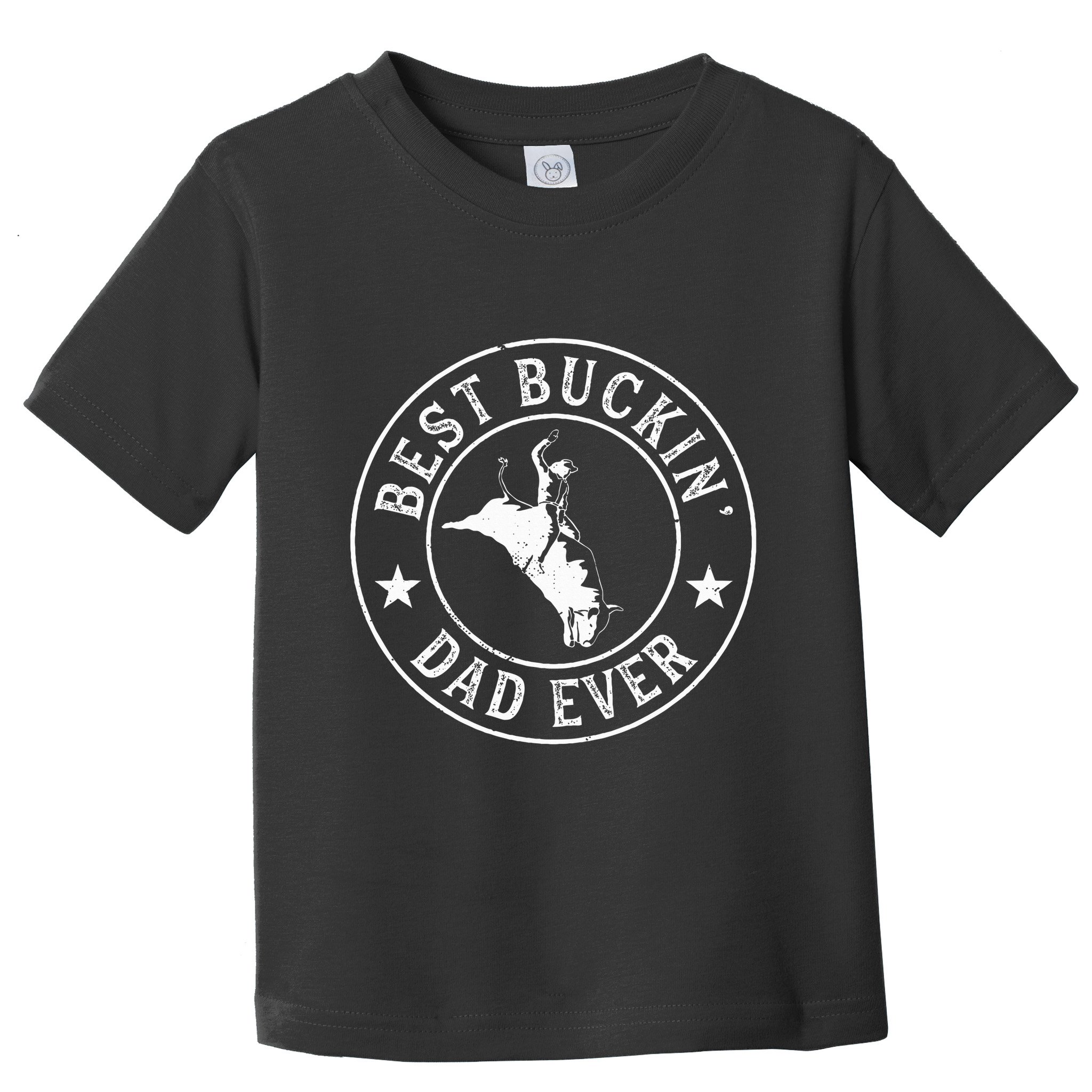 Best Buckin Dad Ever Cowboy Bull Riding Rodeo Toddler T-Shirt