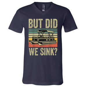 Boating But Did We Sink Funny Pontoon Boat Captain V-Neck T-Shirt