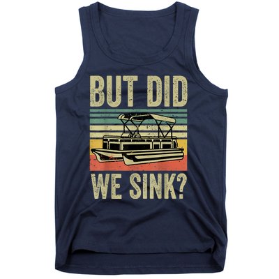 Boating But Did We Sink Funny Pontoon Boat Captain Tank Top