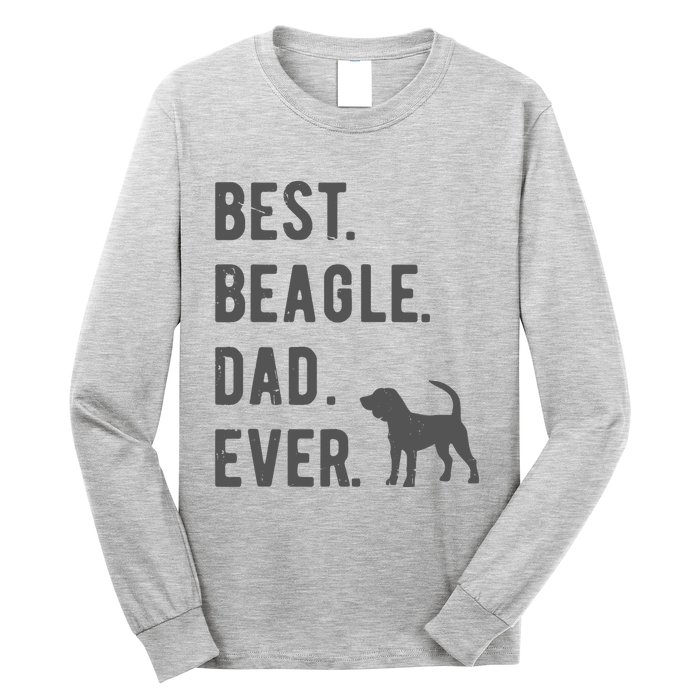 Best Beagle Dad Ever Funny Beagle Dog Lovers Dad Gift Long Sleeve Shirt