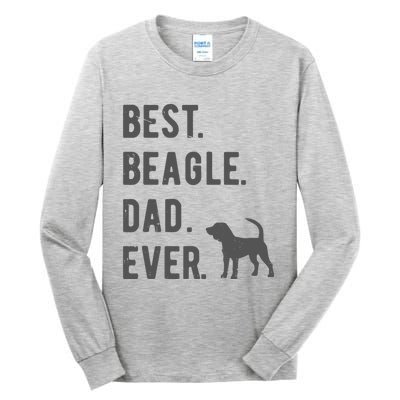 Best Beagle Dad Ever Funny Beagle Dog Lovers Dad Gift Tall Long Sleeve T-Shirt