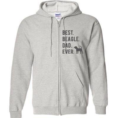 Best Beagle Dad Ever Funny Beagle Dog Lovers Dad Gift Full Zip Hoodie