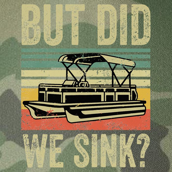 Boating But Did We Sink Funny Pontoon Boat Captain Legacy Tie Dye Trucker Hat