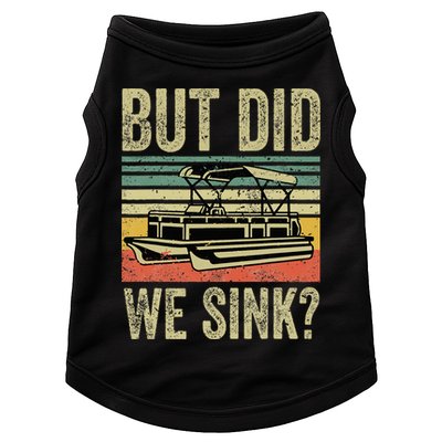 Boating But Did We Sink Funny Pontoon Boat Captain Doggie Tank