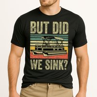 Boating But Did We Sink Funny Pontoon Boat Captain Performance Shirt