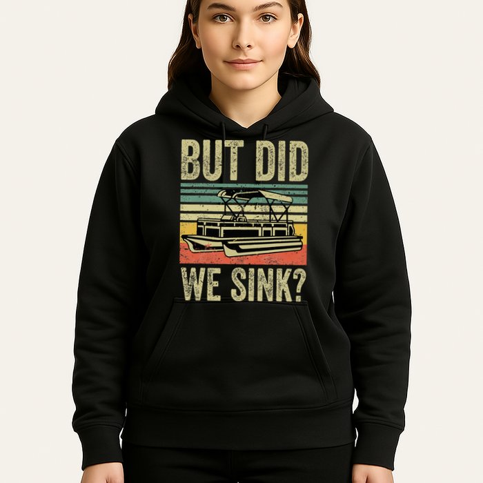 Boating But Did We Sink Funny Pontoon Boat Captain Hoodie