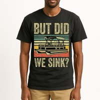Boating But Did We Sink Funny Pontoon Boat Captain Tall T-Shirt
