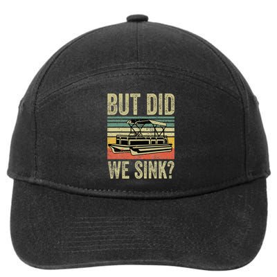 Boating But Did We Sink Funny Pontoon Boat Captain 7-Panel Snapback Hat