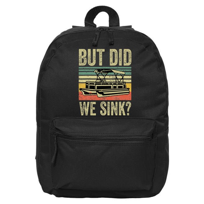 Boating But Did We Sink Funny Pontoon Boat Captain 16 in Basic Backpack