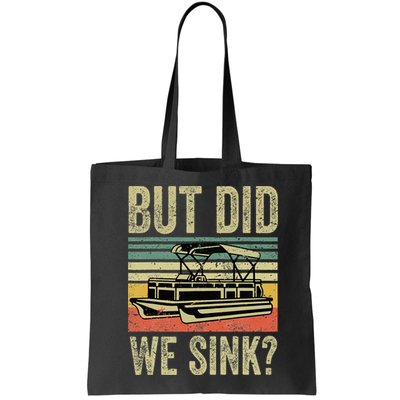 Boating But Did We Sink Funny Pontoon Boat Captain Bag