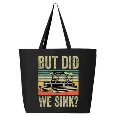 Boating But Did We Sink Funny Pontoon Boat Captain 25L Jumbo Tote