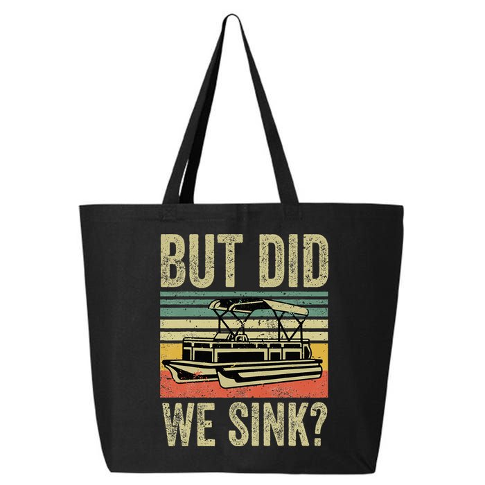Boating But Did We Sink Funny Pontoon Boat Captain 25L Jumbo Tote