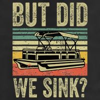 Boating But Did We Sink Funny Pontoon Boat Captain 25L Jumbo Tote