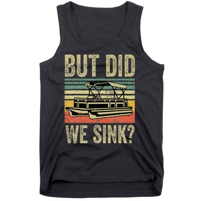 Boating But Did We Sink Funny Pontoon Boat Captain Tank Top