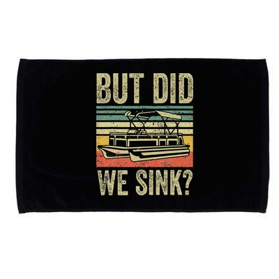 Boating But Did We Sink Funny Pontoon Boat Captain Microfiber Hand Towel