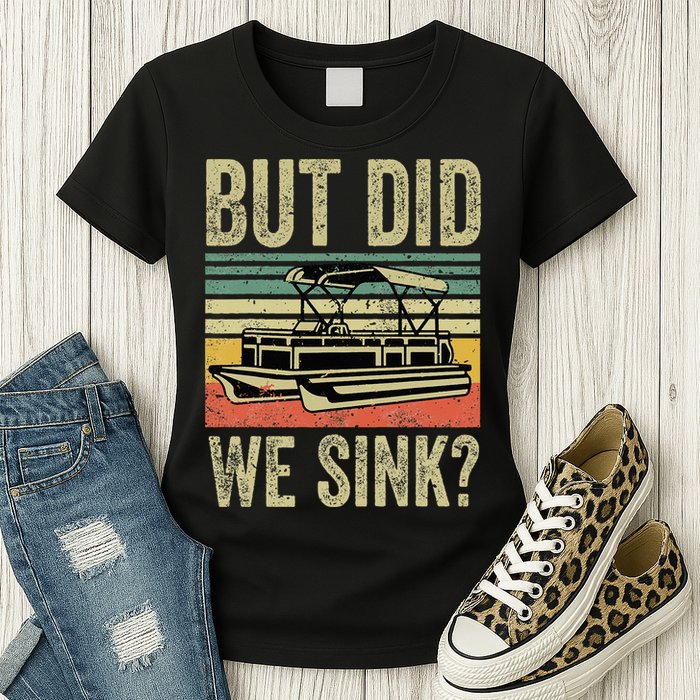 Boating But Did We Sink Funny Pontoon Boat Captain Womens T-Shirt