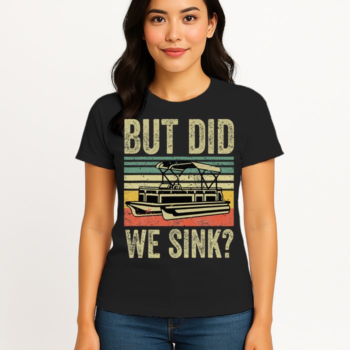 Boating But Did We Sink Funny Pontoon Boat Captain Womens T-Shirt