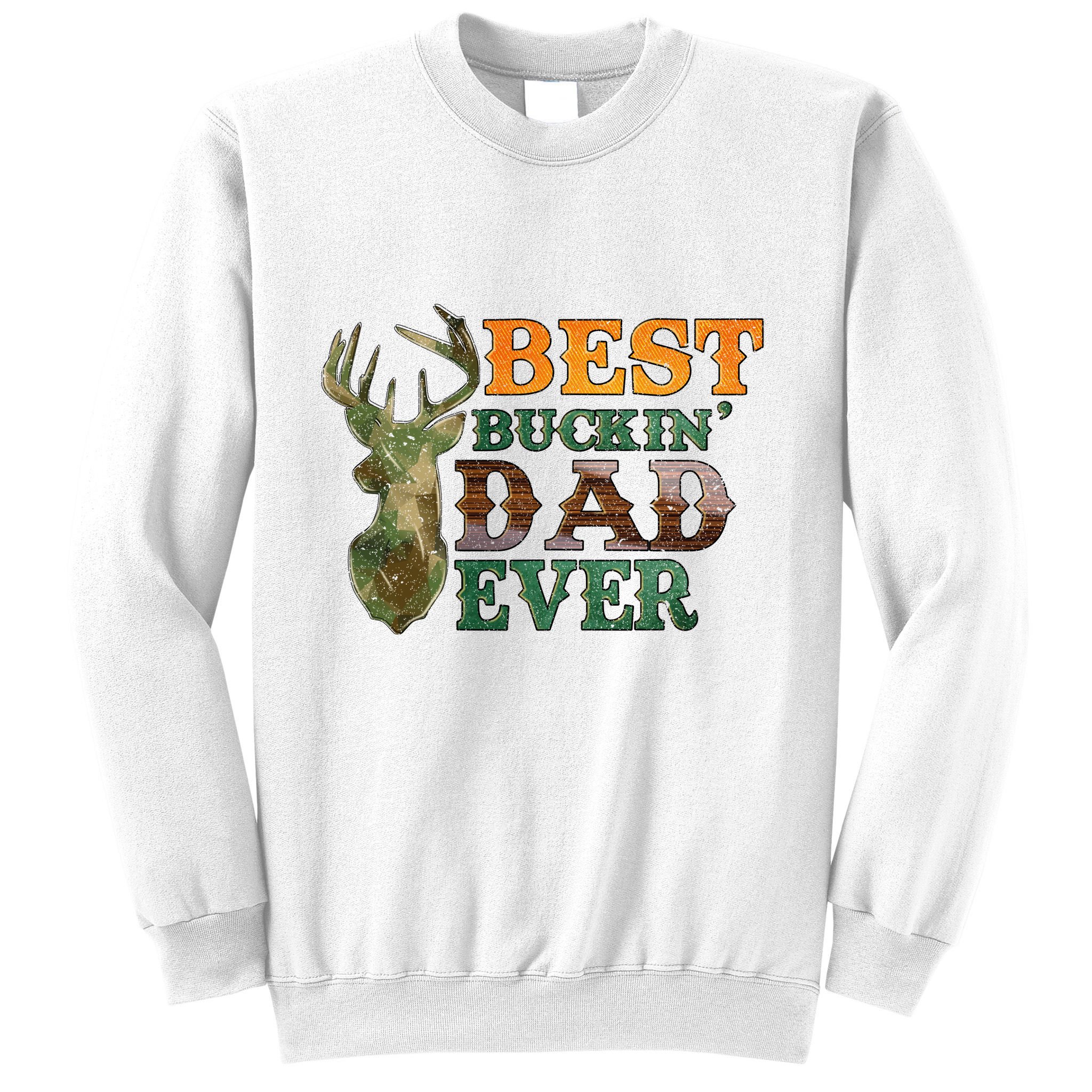Best Buckin’ Dad Ever Deer Hunting Vintage Sweatshirt