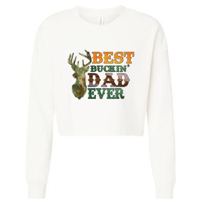 Best Buckin’ Dad Ever Deer Hunting Vintage Cropped Pullover Crew