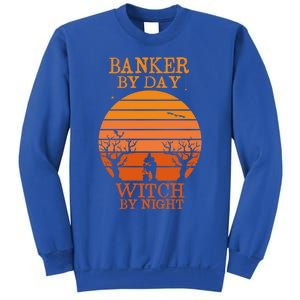 Banker By Day Witch By Night Funny Banking Halloween Retro Gift Sweatshirt