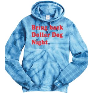 Bring Back Dollar Dog Night Tie Dye Hoodie