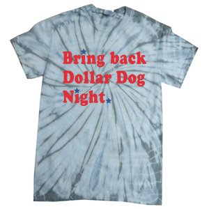 Bring Back Dollar Dog Night Tie-Dye T-Shirt