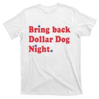 Bring Back Dollar Dog Night T-Shirt