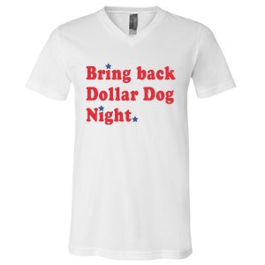 Bring Back Dollar Dog Night V-Neck T-Shirt