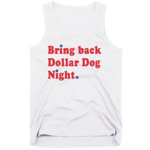 Bring Back Dollar Dog Night Tank Top