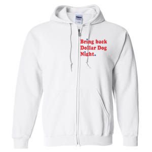 Bring Back Dollar Dog Night Full Zip Hoodie