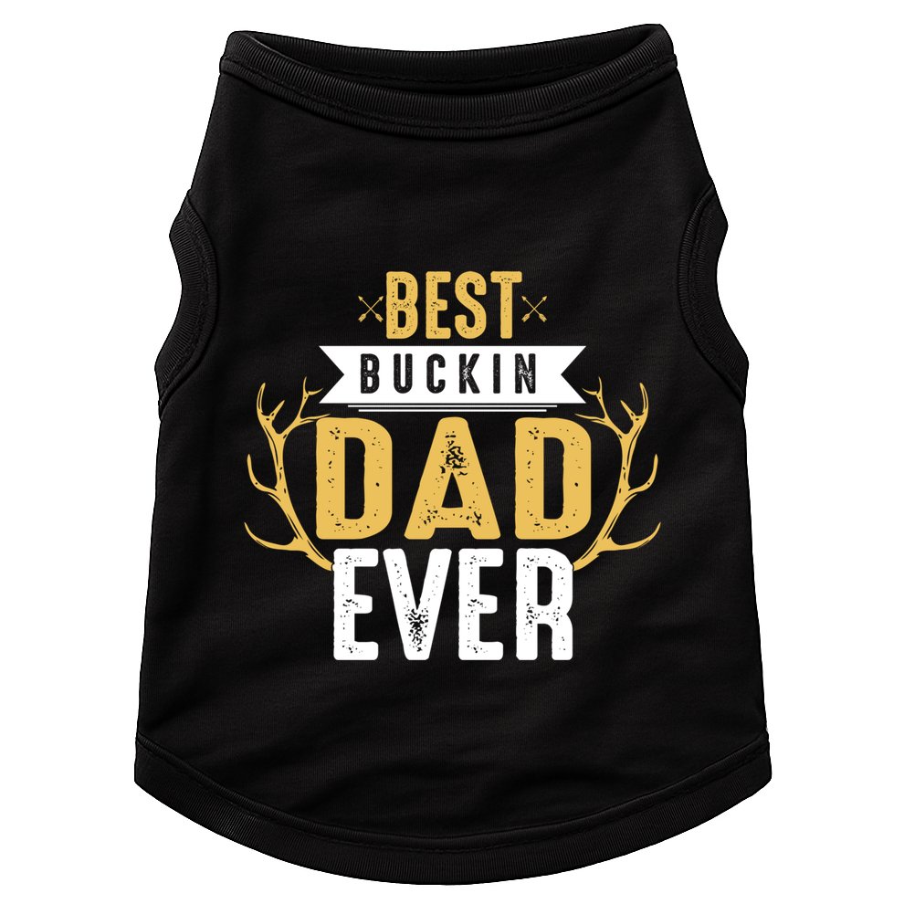 Best Buckin Dad Ever Hunting Hunter Life Adventure Nature Funny Gift Doggie Tank
