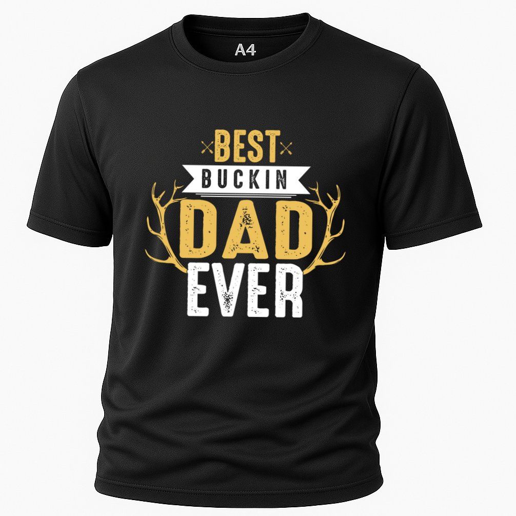 Best Buckin Dad Ever Hunting Hunter Life Adventure Nature Funny Gift Cooling Performance Crew T-Shirt
