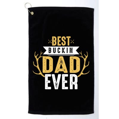 Best Buckin Dad Ever Hunting Hunter Life Adventure Nature Funny Gift Golf Towel