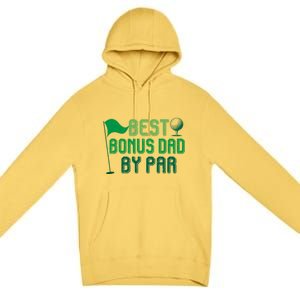 Best Bonus Dad By Par Funny Gift For FatherS Day Golfer Gift Premium Pullover Hoodie