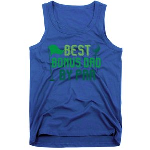 Best Bonus Dad By Par Funny Gift For FatherS Day Golfer Gift Tank Top