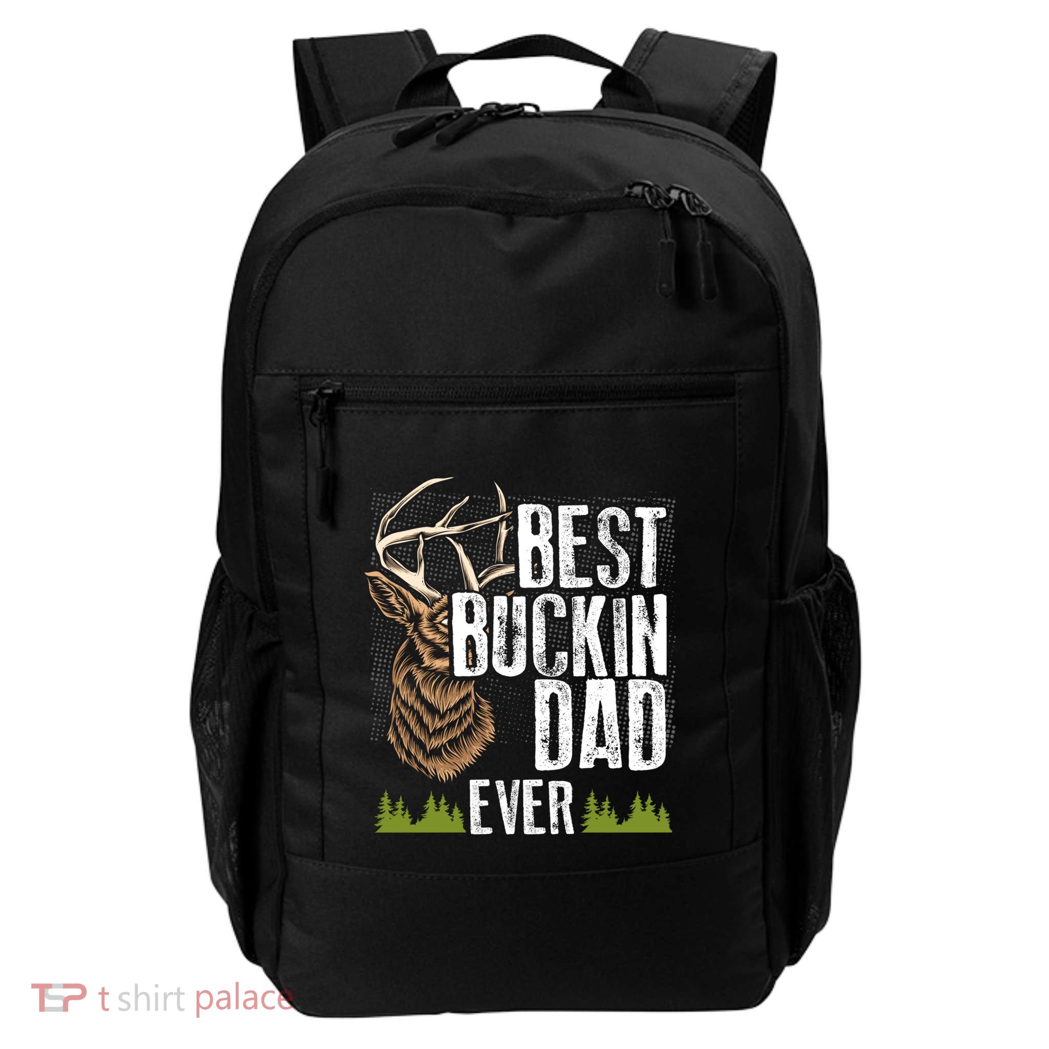 Best Buckin Dad Ever Deer Hunting Bucking Father Gift Backpack