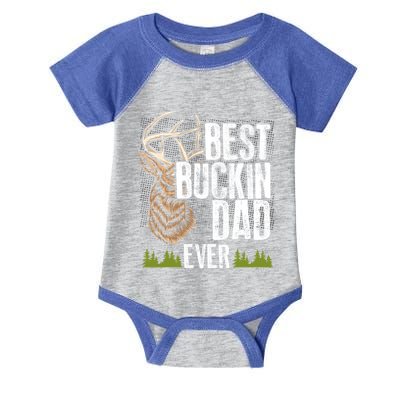 Best Buckin Dad Ever Deer Hunting Bucking Father Gift Infant Baby Jersey Bodysuit