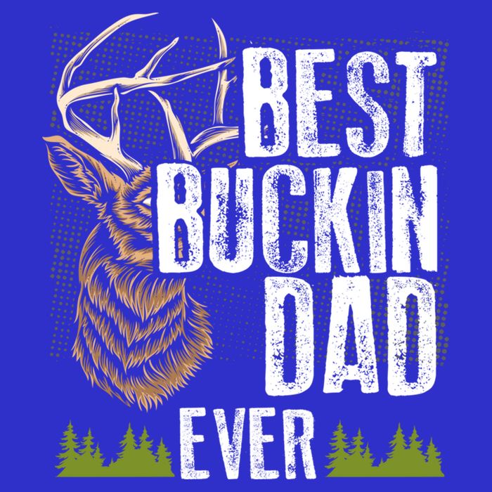 Best Buckin Dad Ever Deer Hunting Bucking Father Gift Toddler T-Shirt