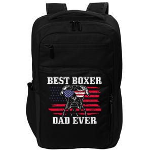 Best Boxer Dad Ever Dog Patriotic 4th Of July American Flag Impact Tech Backpack