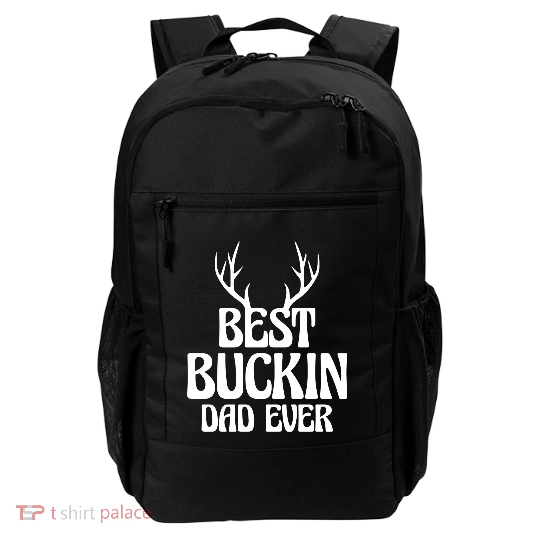 Best Buckin Dad Ever Father Dad Fathers Day Gift Backpack