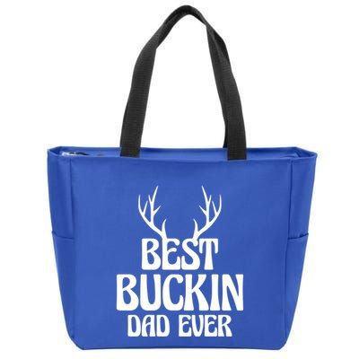 Best Buckin Dad Ever Father Dad Fathers Day Gift Zip Tote Bag