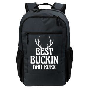 Best Buckin Dad Ever Father Dad Fathers Day Gift Daily Commute Backpack