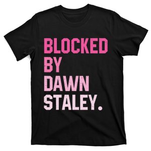 Blocked By Dawn Staley T-Shirt