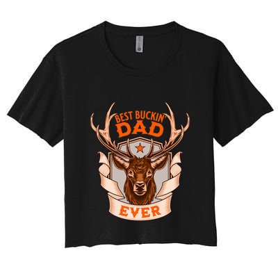 Best Buckin Dad Ever Funny Deer Hunter Buck Hunting Great Gift Crop Top