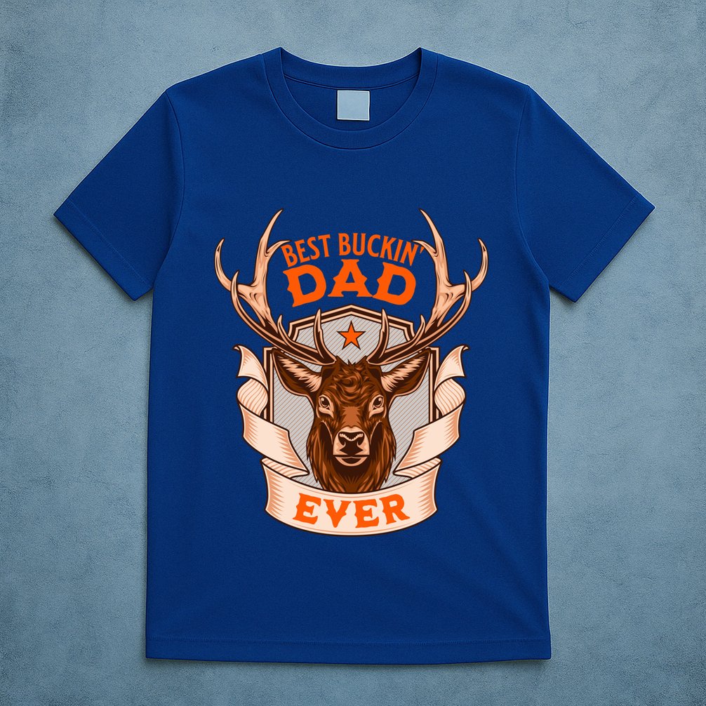 Best Buckin Dad Ever Funny Deer Hunter Buck Hunting Great Gift T-Shirt