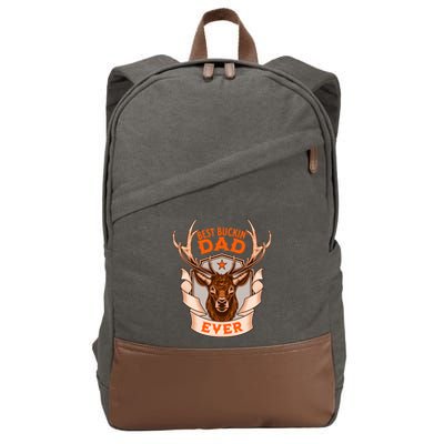 Best Buckin Dad Ever Funny Deer Hunter Buck Hunting Great Gift Cotton Canvas Backpack