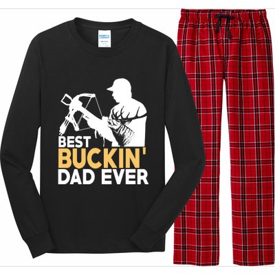 Best Buckin Dad Ever Gift Deer Hunting Funny Hunting Meaningful Gift Long Sleeve Pajama Set