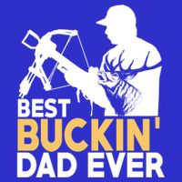 Best Buckin Dad Ever Gift Deer Hunting Funny Hunting Meaningful Gift 16 in Basic Backpack