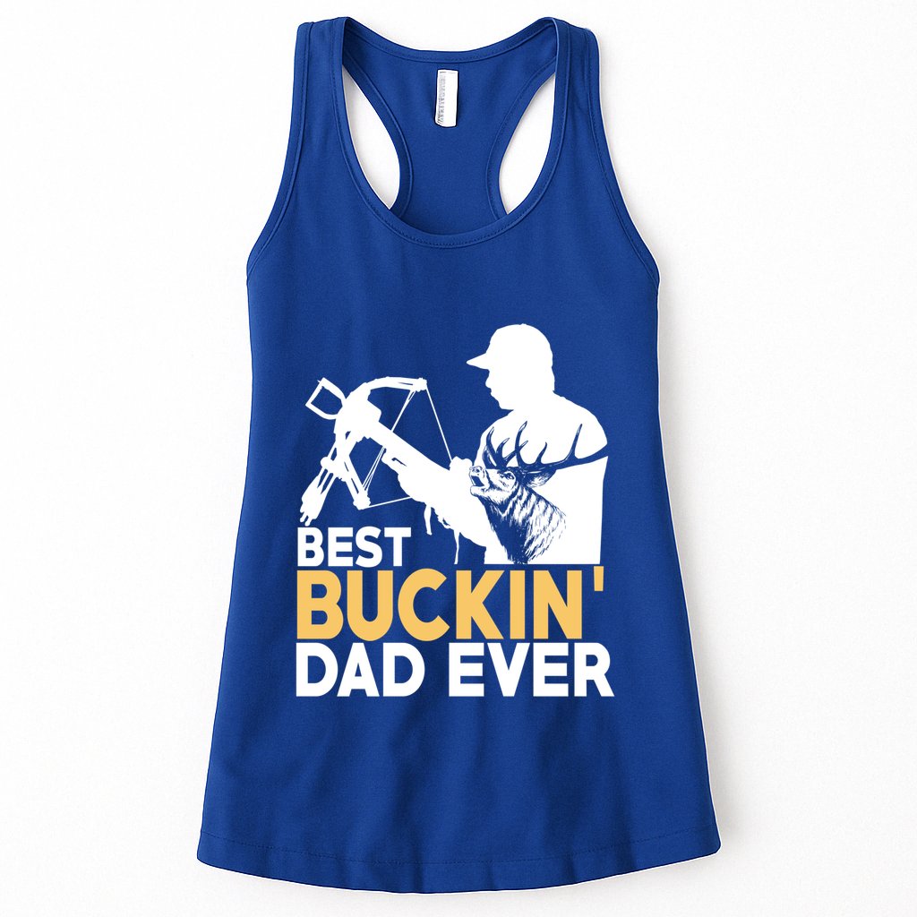 Best Buckin Dad Ever Gift Deer Hunting Funny Hunting Meaningful Gift Womens Tank Top